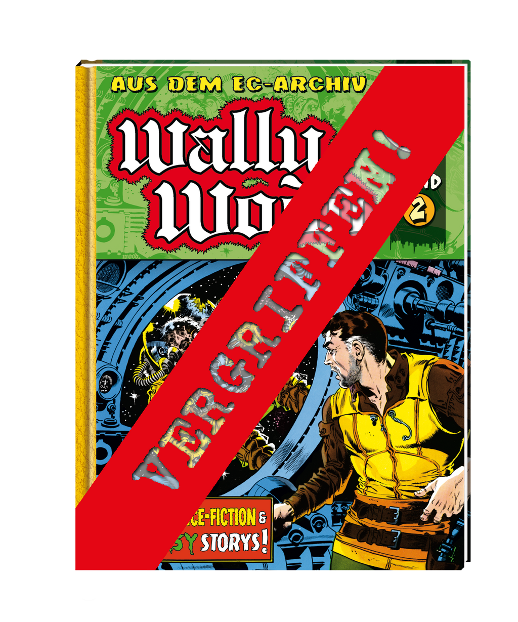 EC Archiv - Wally Wood 2 VZA (Gesamtausgabe)