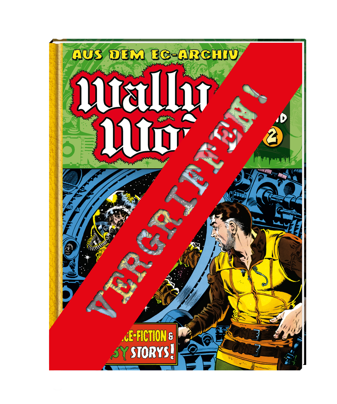 EC Archiv - Wally Wood 2 VZA (Gesamtausgabe)