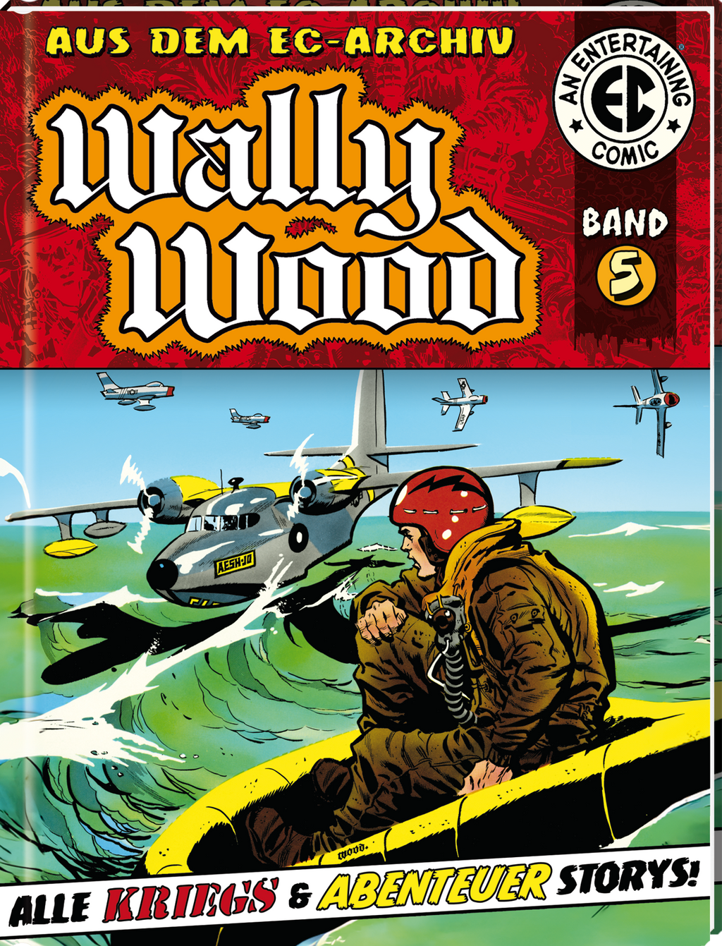 EC Archiv - Wally Wood 5 (Gesamtausgabe)