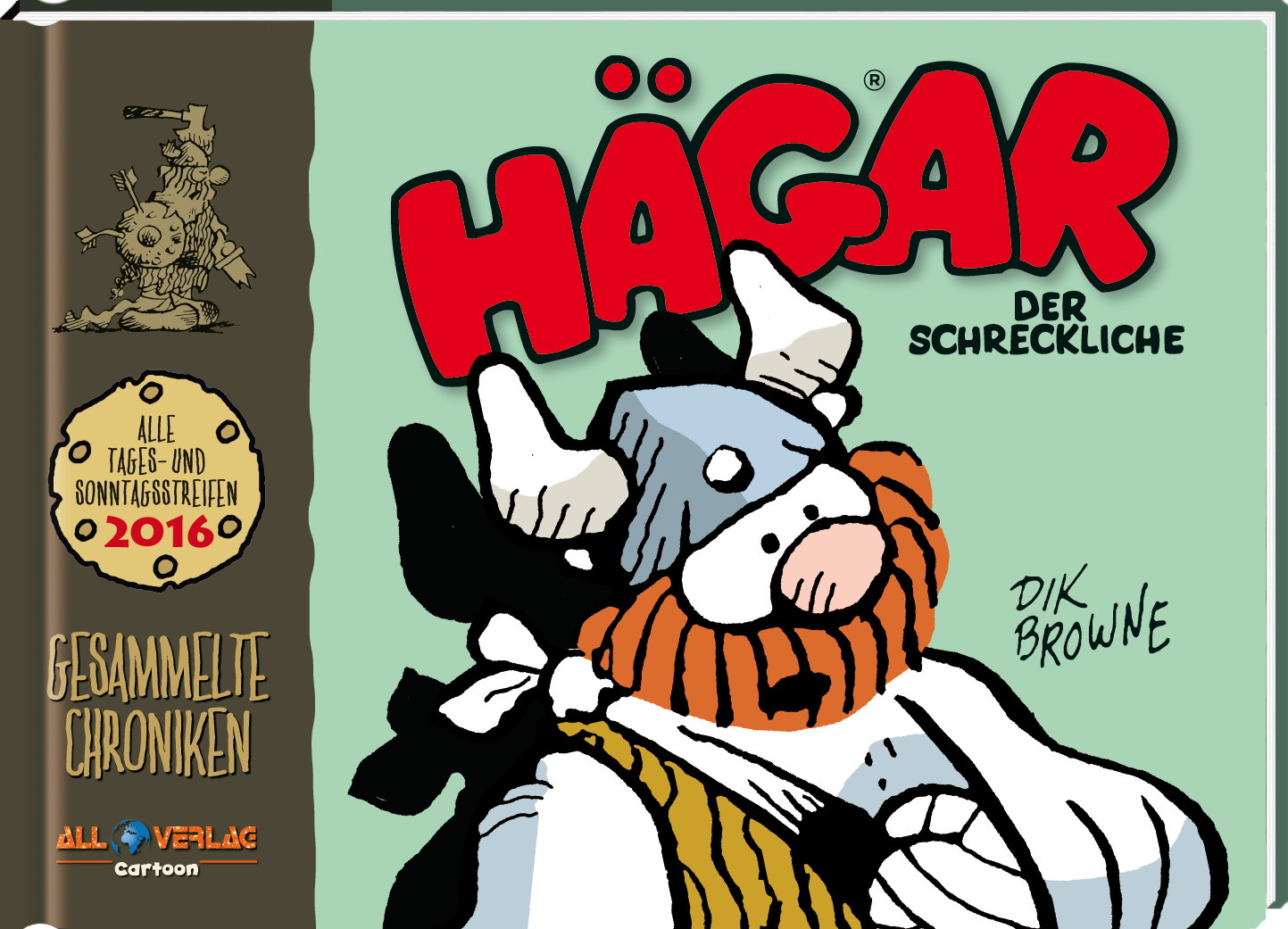 Hägar der Schreckliche 2016 - Gesammelte Chroniken