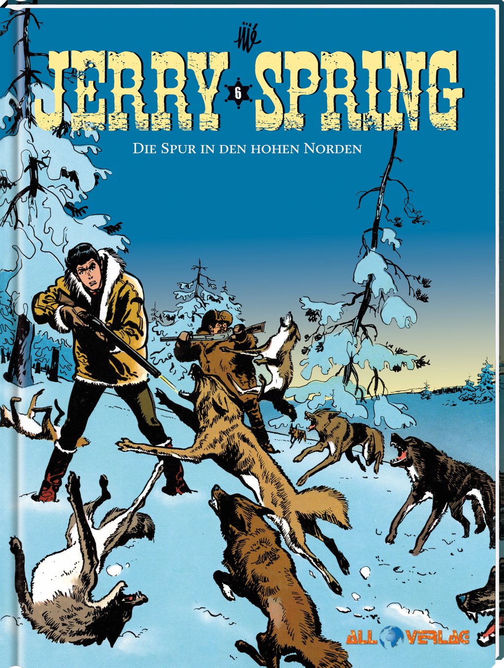 Jerry Spring 6 - Die Spur in den hohen Norden