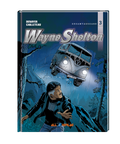 Wayne Shelton - Buch 3 (Gesamtausgabe)