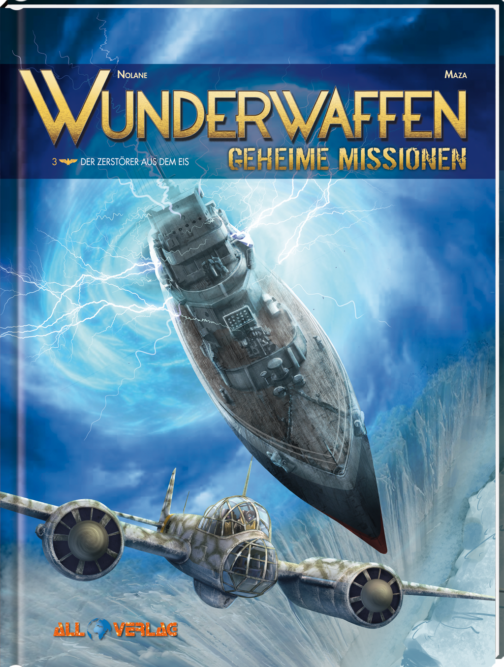 Wunderwaffen - Geheime Missionen 3 VZA - Der Zerstörer aus dem Eis